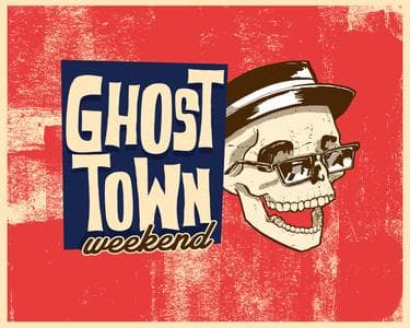 Imagen del evento: GHOST TOWN - WEEKEND IV